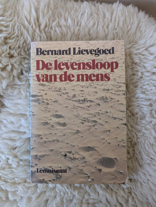 De levensloop van de mens - Bernard Lievegoed