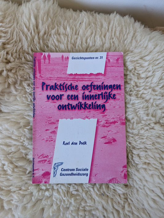 Praktische oefeningen voor een innerlijke ontwikkeling