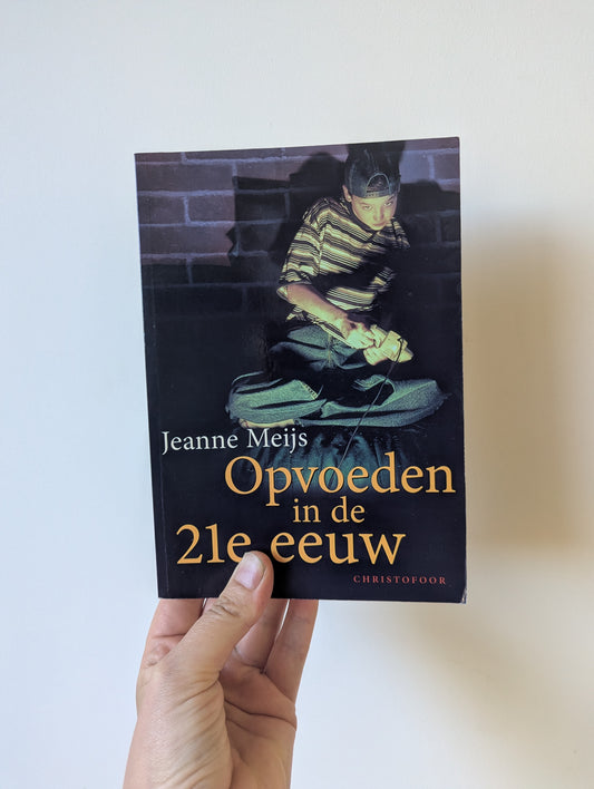Boek - Opvoeden in de 21e eeuw